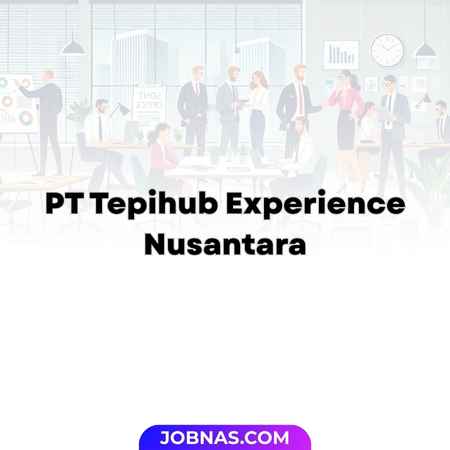 Lowongan Kerja Accounting - Admin - Marketing di PT Tepihub Experience Nusantara untuk Bulan Desember 2025