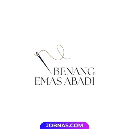 Lowongan Kerja Tim Produksi Busana Wanita di Benang Emas Abadi bulan December 2025 untuk Bulan Desember 2025
